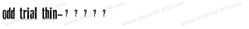 odd trial thin字体转换